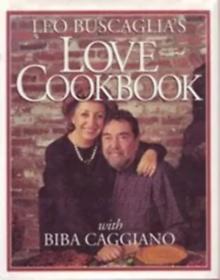 #ad Leo Buscaglia#x27;s Love Cookbook 1994 $4.24