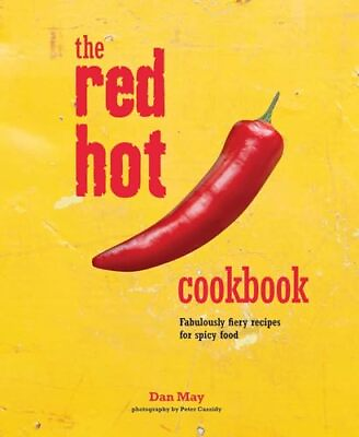 #ad The Red Hot Cookbook: Fabulously fiery recipes for spicy... by May Dan Hardback $8.97