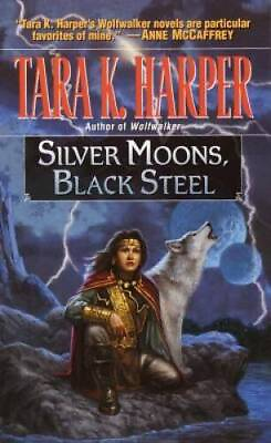 #ad Silver Moons Black Steel Tales of the Wolves By Harper Tara K ACCEPTABLE $4.53