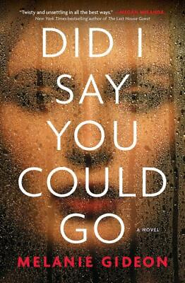 #ad Did I Say You Could Go Paperback By Gideon Melanie GOOD $4.46