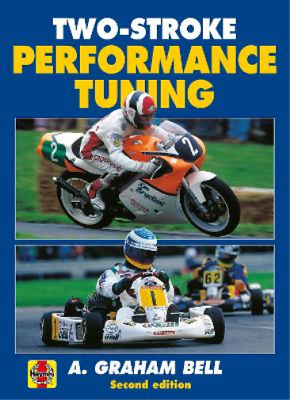 #ad A. Graham Bell Two Stroke Performance Tuning Paperback UK IMPORT $36.99