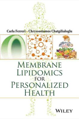 #ad Membrane Lipidomics for Personalized Health Paperback by Ferreri Carla; Cha... $39.52