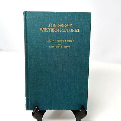 #ad The Great Western Pictures by Michael R. Pitts and James R. Parish 1st Ed. 1976 $9.99