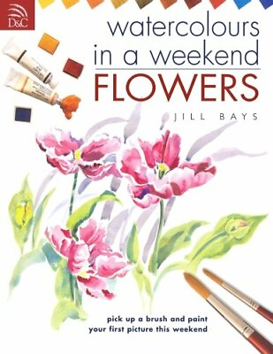 #ad Watercolors in a Weekend Flowers Watercolours in a Weekend B $11.40