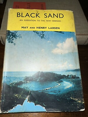 #ad Black Sand: An Expedition To The New Hebrides May amp; Henry Larson 1st Ed. HC DJ $80.00