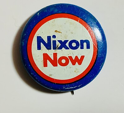 #ad Presidential Pin Back Richard Nixon Now Campaign 7 8quot; Button President 1972 $13.99