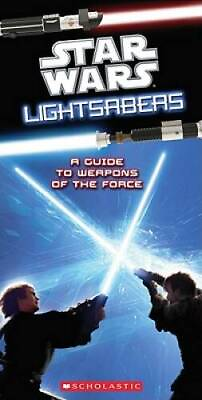 #ad Star Wars Light Sabers: A Guide to Weapons of the Force Paperback GOOD $3.76