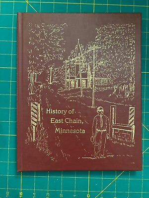 #ad History Of East Chain Minnesota by Dona Petrowiak Paris Martin County MN $44.00