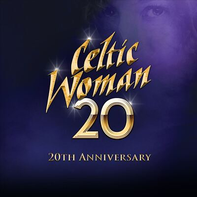 #ad CELTIC WOMAN 20 20TH ANNIVERSARY NEW CD $18.10