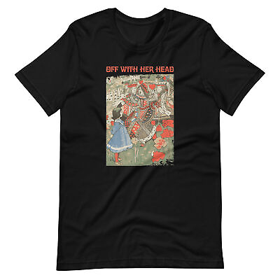 OFF WITH HER HEAD Shirt alice wonderland lewis carroll queen of hearts XS 5XL $29.97