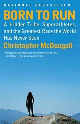 #ad Born to Run: A Hidden Tribe Superathletes and the Greatest Race the Wor GOOD $3.96