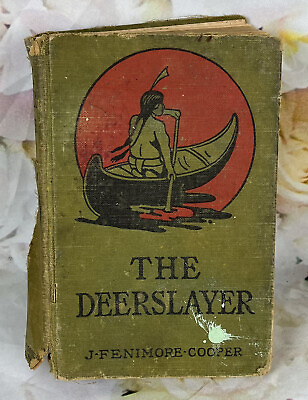 #ad The Deerslayer Hardcover Book by J. Fenimore Cooper Rare Antique Collectible $6.45