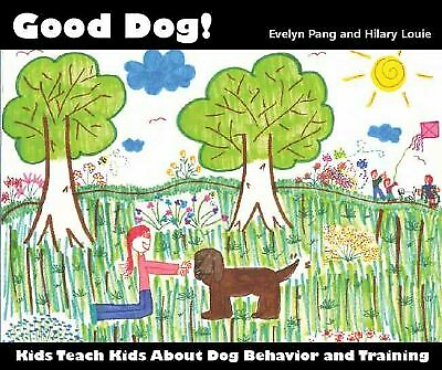 #ad Good Dog : Kids Teach Kids About Dog Behavior and Training Paperback by Pan... $16.56