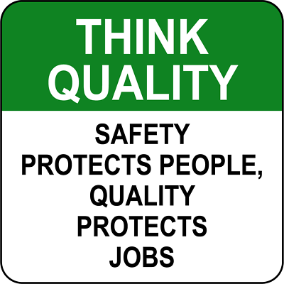 #ad THINK QUALITY SAFETY PROTECTS PEOPLE QUALITY Adhesive Vinyl Sign Decal $4.99