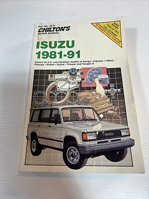 #ad chiltons repair manual 8219 Isuzu 1981 1991 U S And Canadian Models $24.98