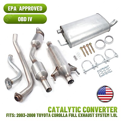 #ad FULL EXHAUST SYSTEM FITS: 2003 2008 TOYOTA COROLLA 1.8L EPA APPROVE $340.50