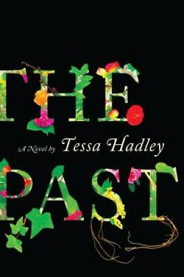 #ad The Past: A Novel Hardcover By Hadley Tessa GOOD $5.15