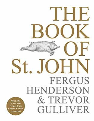 #ad The Book of St John: Over 100 Brand New Recipes Henderson Gulliver= $57.66