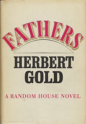 #ad FATHERS By Herbert Gold Hardcover *Excellent Condition* $35.95