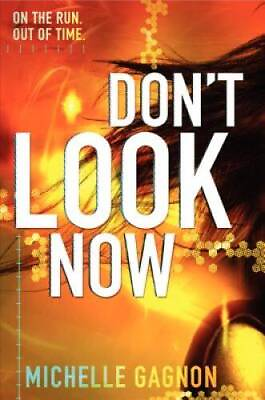 #ad Dont Look Now Dont Turn Around Hardcover By Gagnon Michelle GOOD $3.86
