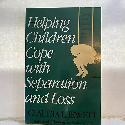 #ad Helping Children Cope With Separation And Loss Claudia L. Jewett PB 1982 $9.56