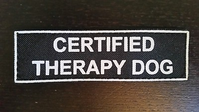 #ad CERTIFIED THERAPY DOG Patches for Harness or Collar 5quot;x1.5quot; Hook Side Backing $5.95