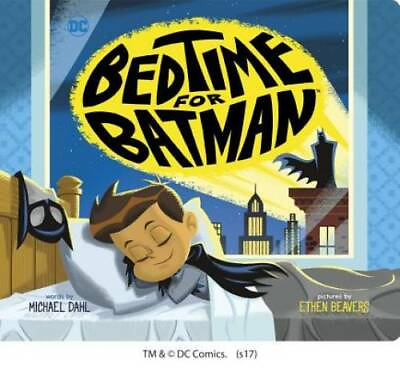 #ad Bedtime for Batman DC Super Heroes Board book By Dahl Michael GOOD $3.76