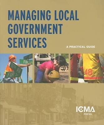 #ad Managing Local Government Services: A Practical Guide ACCEPTABLE $34.85