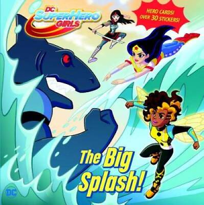 #ad Big Splash DC Super Hero Girls Pictureback R Paperback GOOD $3.81