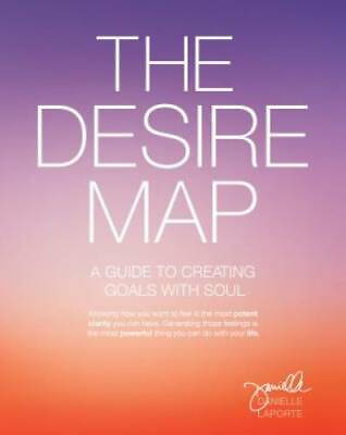 #ad The Desire Map: A Guide to Creating Goals with Soul Paperback GOOD $4.80