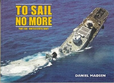 #ad To Sail No More: United States Navy by Madsen Daniel Paperback Book The Fast $6.61