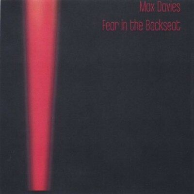 #ad Fear in the Backseat by Davies Max CD 2005 $4.80