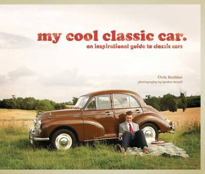 #ad My Cool Classic Car: An Inspirational Guide to Classic Cars Hardcover GOOD $6.46