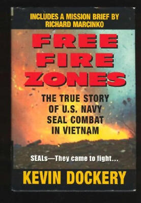 #ad Free Fire Zones The True Story of of U.S. Navy Seal Combat In Vi $6.65