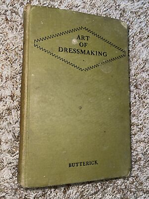 #ad The Art of Dressmaking 1927 Butterick Patterns Sewing Stitching Vintage Book $17.95