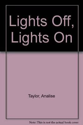 #ad #ad Lights Off Lights On Hardcover By Taylor Analise GOOD $22.94