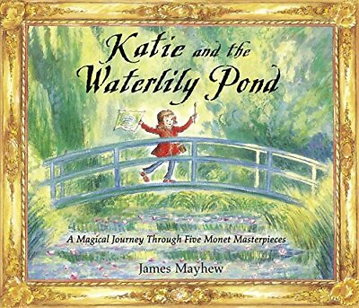 #ad Katie and the Waterlily Pond: A Journey Through F... by Mayhew James 1408304643 $8.97