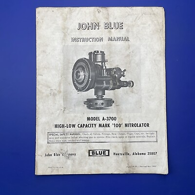#ad VTG John Blue Company Inst. Manual Model A 3700 High Low Mark 100 Nitrolator $34.99