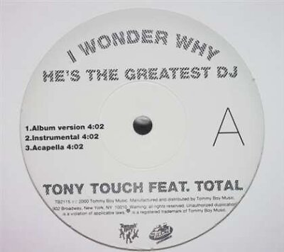 #ad TONY TOUCH FEAT. TOTAL Tony Touch Feat. Total I Wonder Why He#x27;s The Greatest $121.49