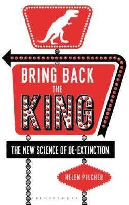 #ad Bring Back the King: The New Science of De extinction Hardcover GOOD $6.71