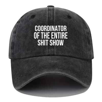 #ad NEW FUNNY BLACK WEATHERED COORDINATOR of SH T SHOW Printed Baseball Cap Unisex $9.93