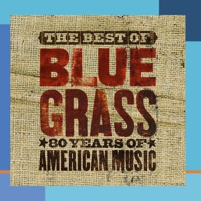 #ad Various BEST OF BLUEGRASS: 80 YEARS OF MUSIC CD $19.07