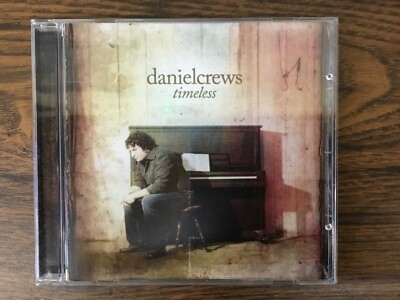 #ad quot;Timelessquot; by Daniel Crews used CD 2008 $10.99