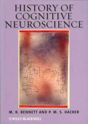 #ad History of Cognitive Neuroscience Paperback by Bennett M. R.; Hacker P. M.... $36.85