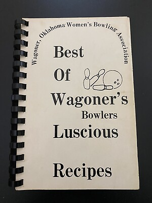 #ad Spiral Cookbook Best of Wagoner’s Bowlers Oklahoma 1984 $18.00