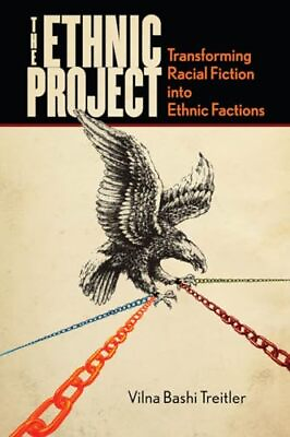 #ad The Ethnic Project: Transforming Racial Fiction into Ethnic Factions Stanfo... $4.64