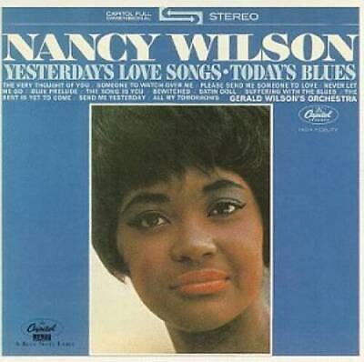 #ad Yesterday#x27;s Love Songs Today#x27;s Blues Audio CD By Nancy Wilson VERY GOOD $6.26