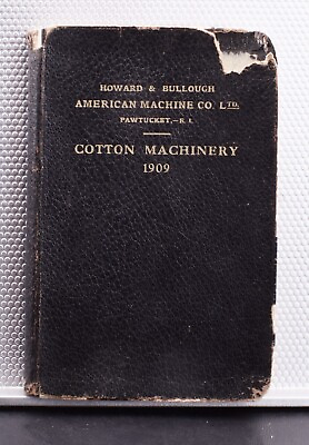 #ad Cotton Machinery 1909 Howard amp; Bullough $20.00
