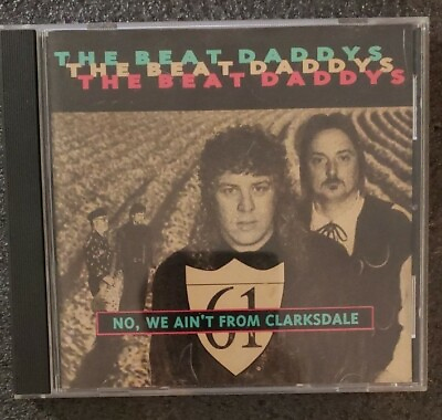 #ad No We Aint From Clarksdale by The Beat Daddy#x27;s CD 1992 Wadoxy 9 Tracks VGC $14.96