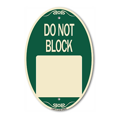 #ad Do Not Block Custom No Parking Text Here 12quot; x 18quot; Green Aluminum Oval Sign $37.98